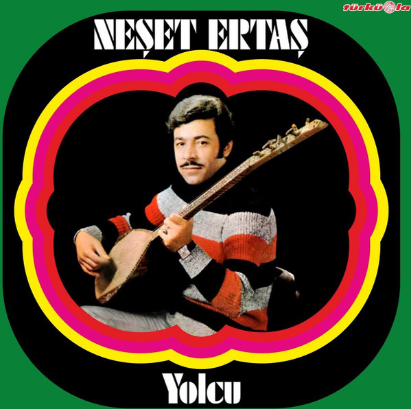 Neşet Ertaş : " Yolcu " Albümü