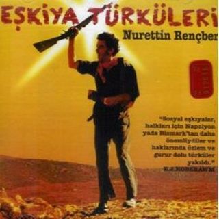 Nurettin Rençber : “Eşkiya Türküleri” albümü