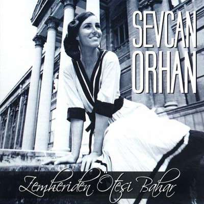 Sevcan Orhan : ”  Zemheriden Ötesi Bahar ” Albümü